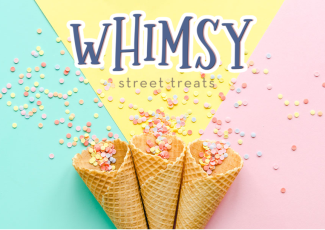 Colourful ice cream in front of sign that says Whimey street treats